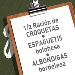 1/2 Ración de CROQUETAS +ESPAGUETIS BOLOÑESA + ALBONDIGAS BORDELESA